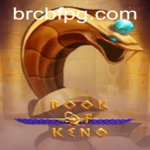 Descubra Tudo Sobre o Jogo BookOfKeno e Como Jogar